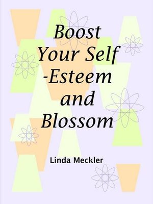 cover image of Boost Your Self-Esteem and Blossom